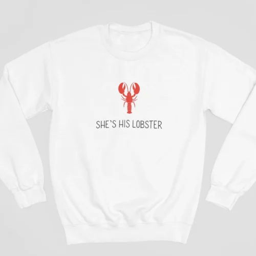 Tv Friends Sweatshirt #20 She’s his lobster