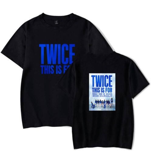 Twice This Is For T-Shirt #1