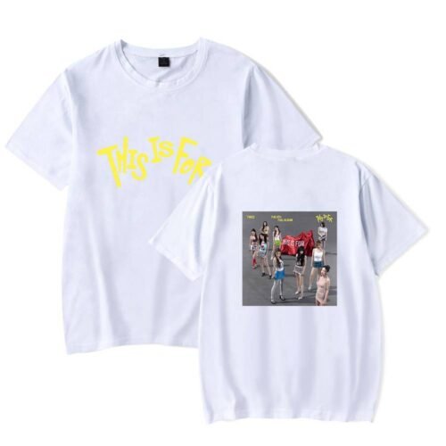 Twice This Is For T-Shirt #4