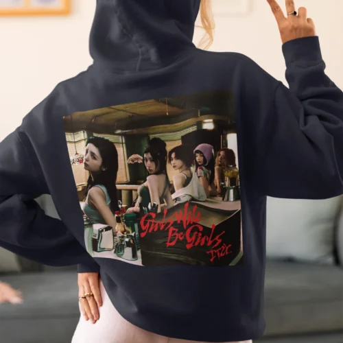 Itzy Girls will be Girls Hoodie #2