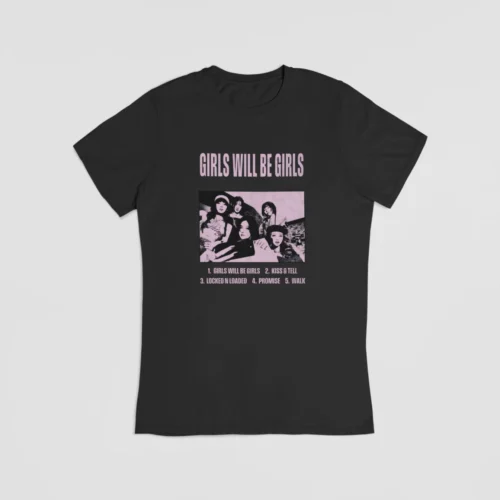 Itzy Girls will be Girls T-Shirt #3