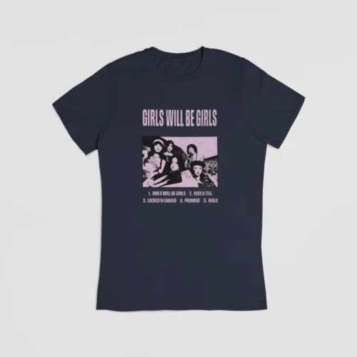 Itzy Girls will be Girls T-Shirt #3