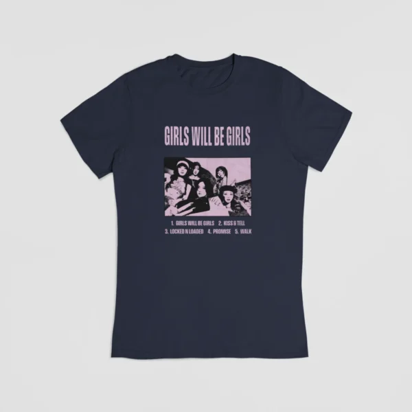 Itzy Girls will be Girls T-Shirt #3 - Image 2