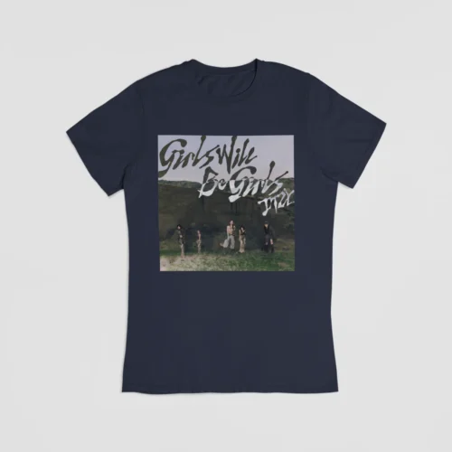 Itzy Girls will be Girls T-Shirt #6
