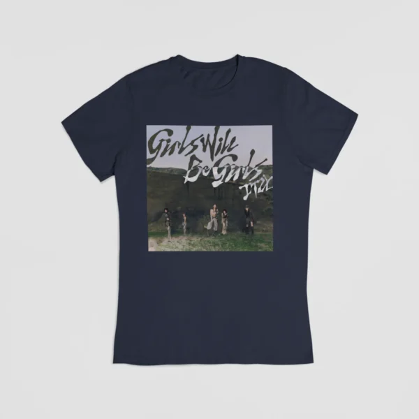 Itzy Girls will be Girls T-Shirt #6