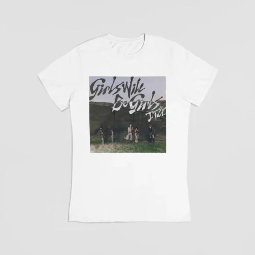 Itzy Girls will be Girls T-Shirt #6