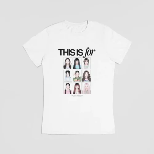 Twice This is for T-Shirt #9