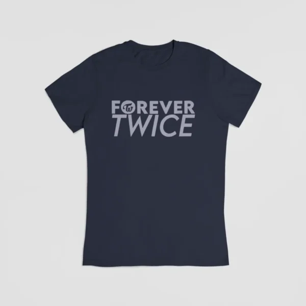 Forever Twice T-Shirt #10